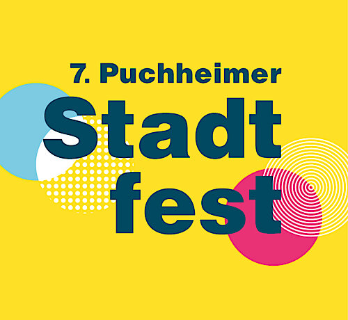 7. Puchheimer Stadtfest vom 3. bis 5. Juli 2026